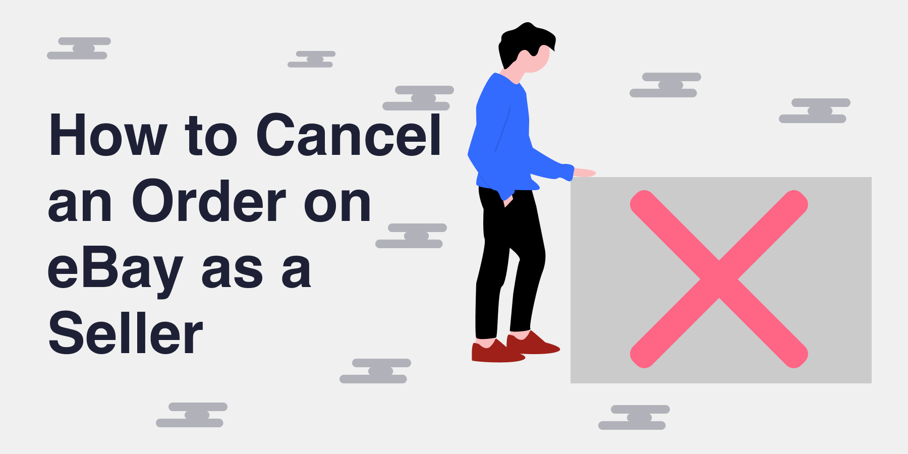 How to Cancel Your eBay Order as a Seller Size.ly Blog